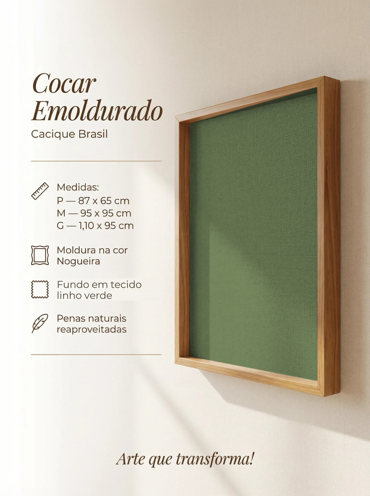 Cocar emoldurado com moldura nogueira e fundo em tecido linho verde