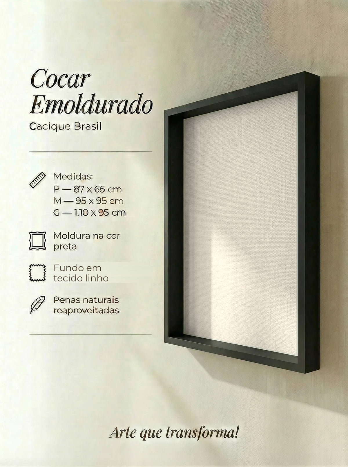 Cocar emoldurado com moldura preta e fundo em tecido linho